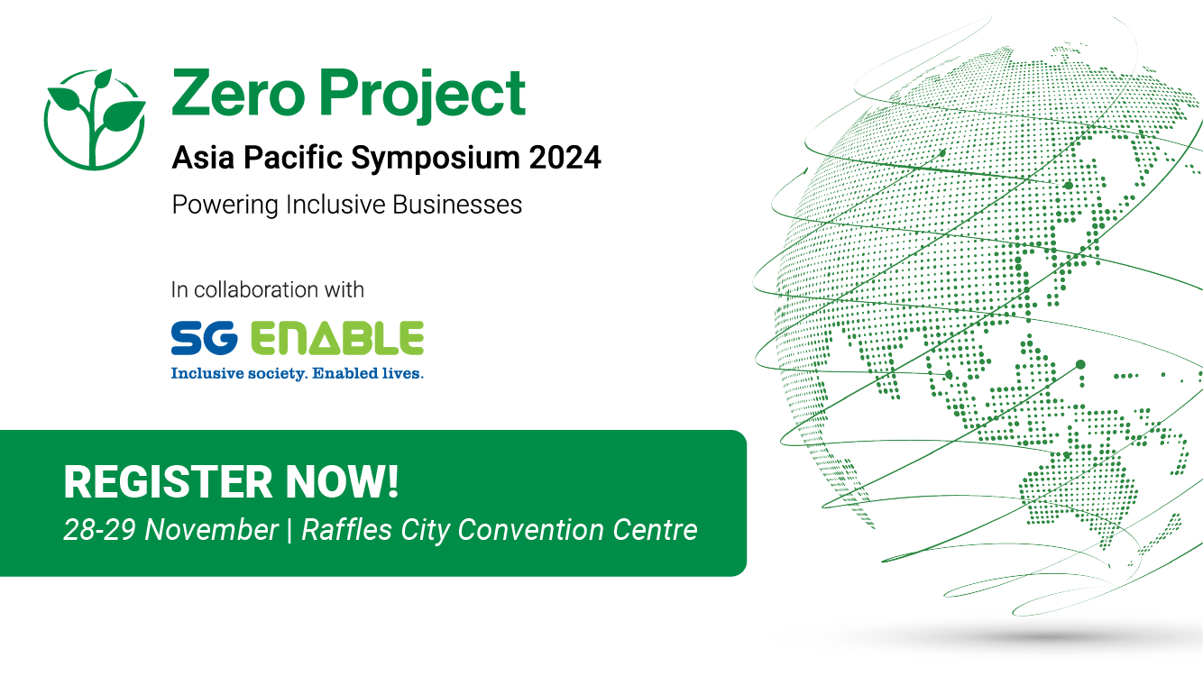 Banner featuring a green globe and text that reads Zero Project Asia Pacific Symposium 2024 in collaboration with SG Enable, register now.